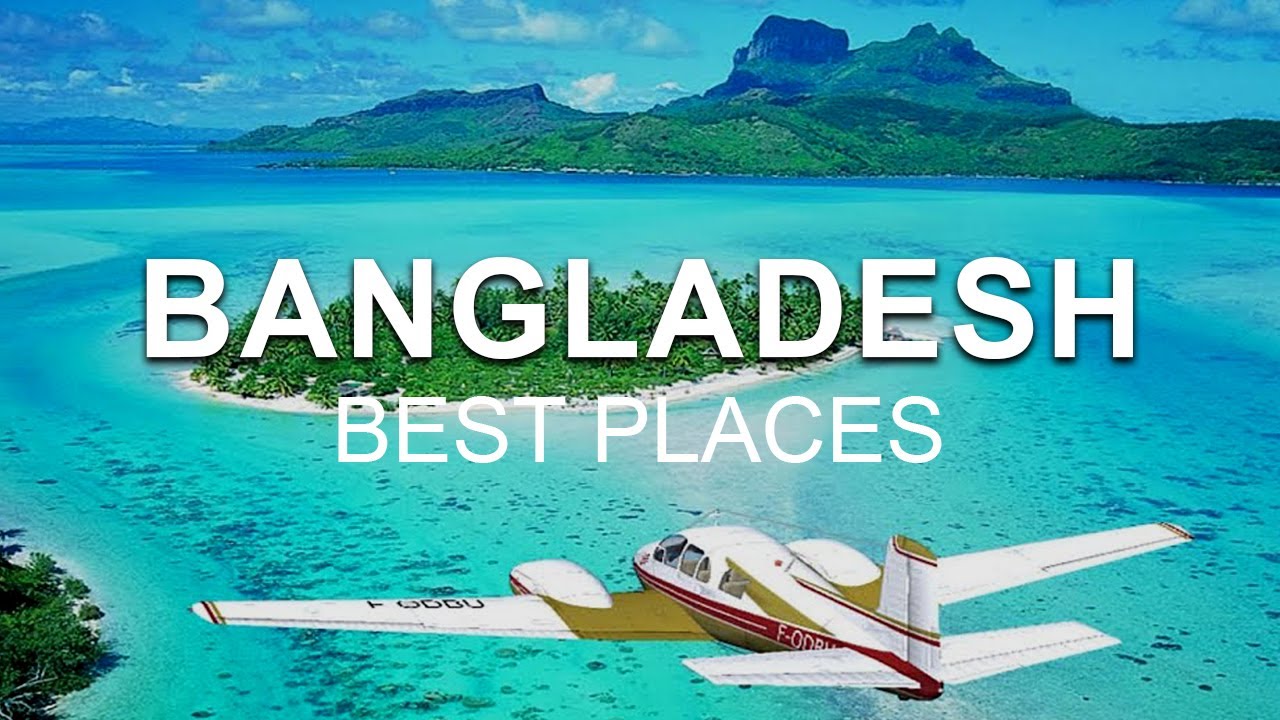 Bangladesh's top 5 Tourist place